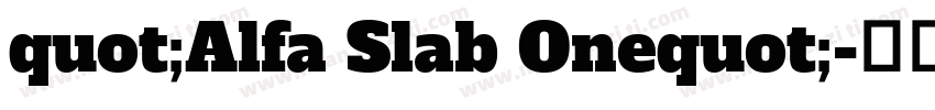quot;Alfa Slab Onequot;字体转换
